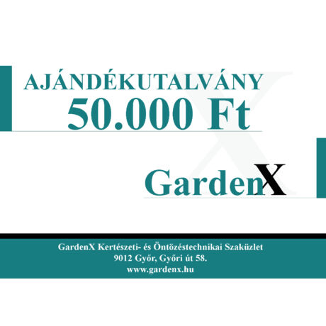 GARDENX AJÁNDÉKUTALVÁNY 50.000 Ft